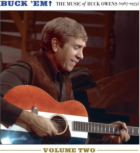 Owens, Buck: Buck Em! Volume 2 - The Music Of Buck Owens (1967-1975)