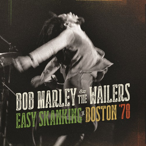 Marley, Bob & the Wailers: Easy Skanking in Boston 78