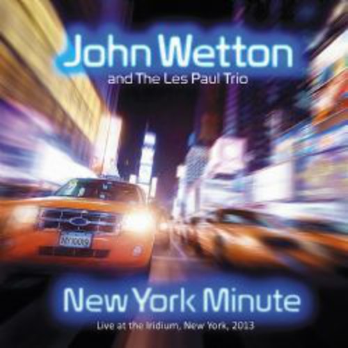 Wetton, John: New York Minute