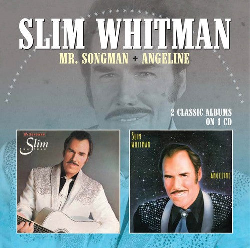 Whitman, Slim: Mr. Songman / Angeline