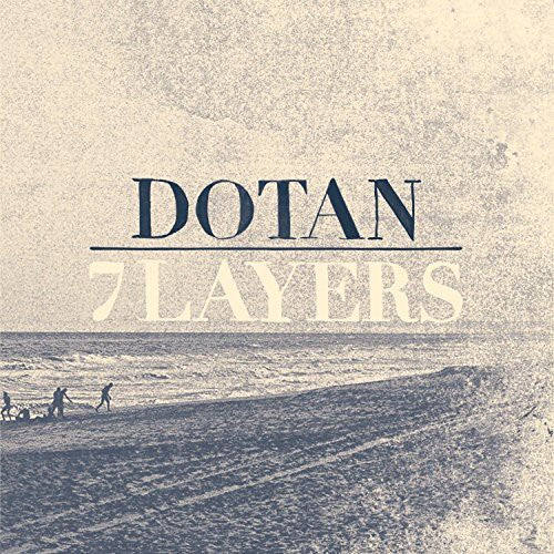 Dotan: 7 Layers