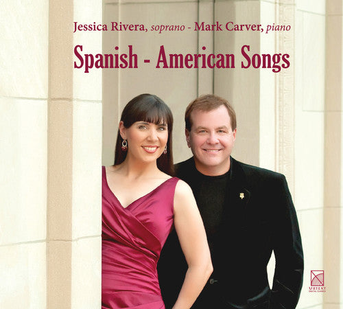 Halfter / Rivera / Carver: Spanish - American Songs