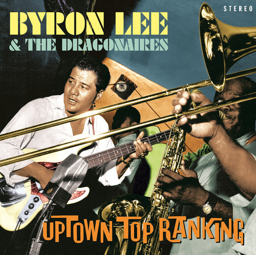 Lee, Byron & Dragonaires: Uptown Top Ranking