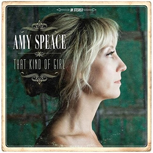 Speace, Amy: That Kind of Girl