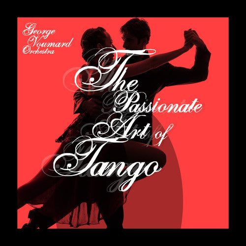 Voumard, George: The Passionate Art of Tango