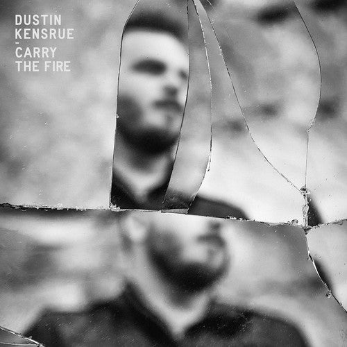 Kensrue, Dustin: Carry the Fire