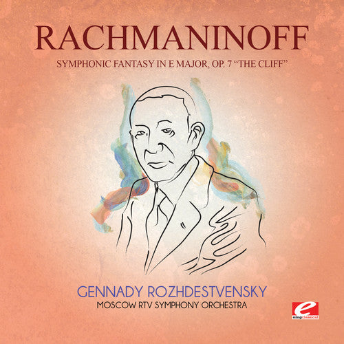 Rachmaninoff: Symphonic Fantasy E Major 7 Cliff