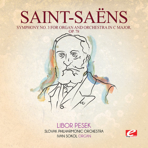 Saint-Saens: Symphony 3 in C Major 78