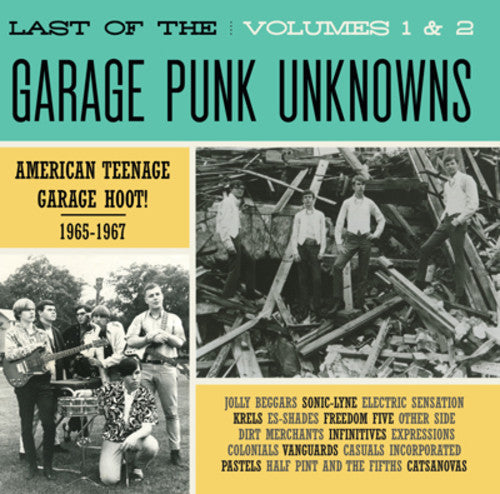 Last of the Garage Punk Unknowns 1 & 2 / Various: Last of the Garage Punk Unknowns 1 & 2