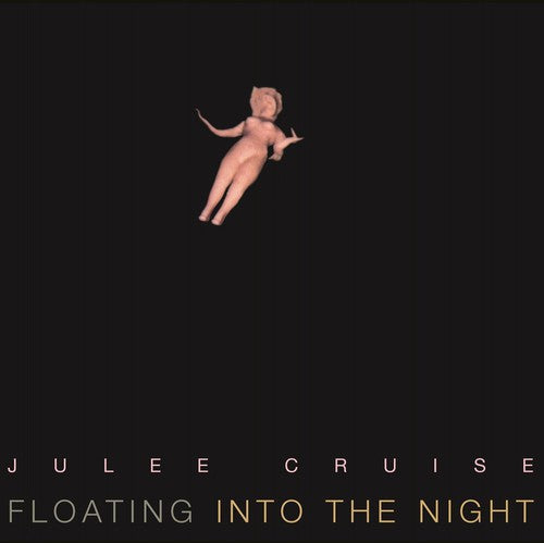Cruise, Julee: Floating Into the Night