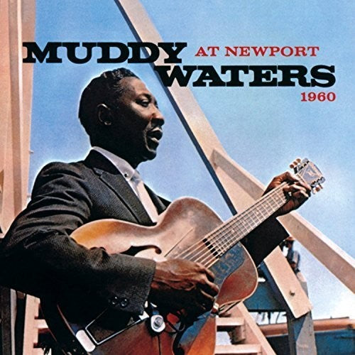 Waters, Muddy: Muddy Waters at Newport 1960