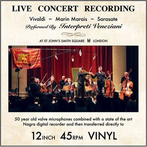 Interpreti Veneziani Chamber Orchestra: Vivaldi Marais & Sarasate: Live Concert Recordings