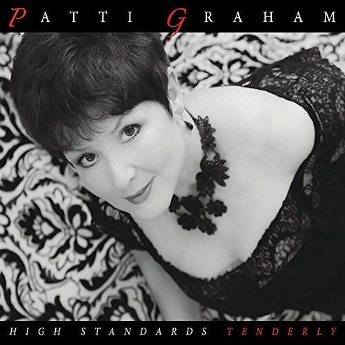 Graham, Patricia: High Standards Tenderly