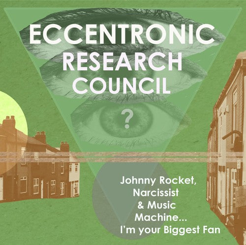 Eccentronic Research Council: Johnny Rocket Narcissist & Music Machine
