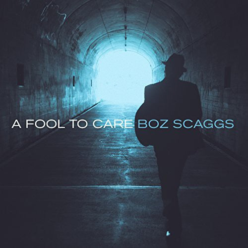 Scaggs, Boz: Fool to Care