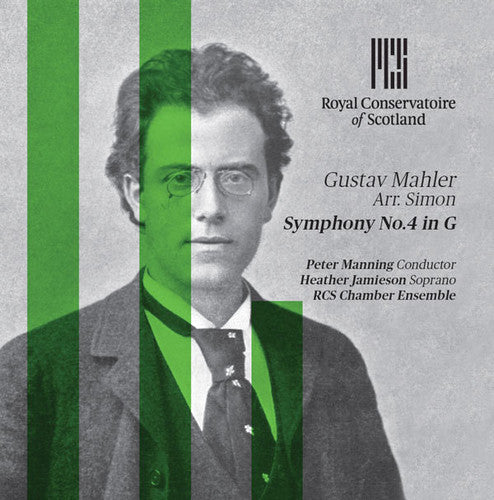 Mahler / Royal Conservatoire of Scotland Chamber: Symphony No. 4 (Arr. Simon)