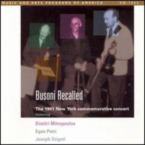 Busoni / Mitropoulos / Petri / Szigeti: Busoni Recalled-Indian Fant/Sa