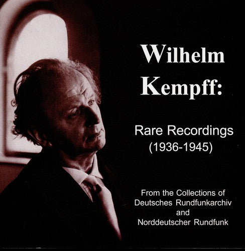 Kempff / Mozart / Beethoven / Bach / Chopin: Rare Recordings-1936-45