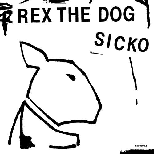 Rex the Dog: Sicko