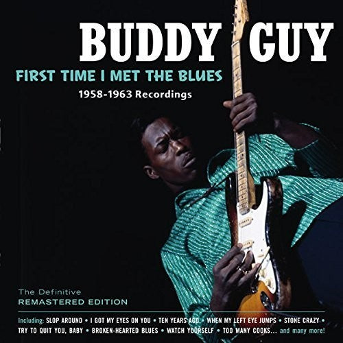 Guy, Buddy: First Time I Met the Blues