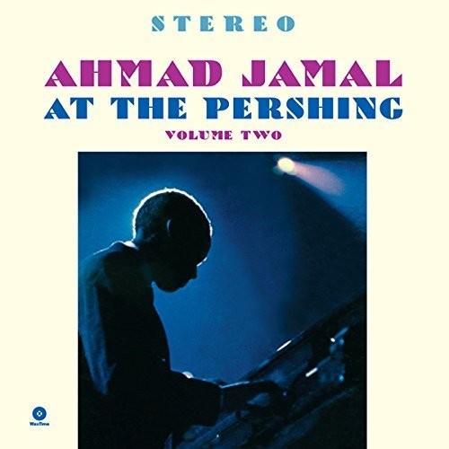 Ahmad Jamal: At the Pershing Vol. 2