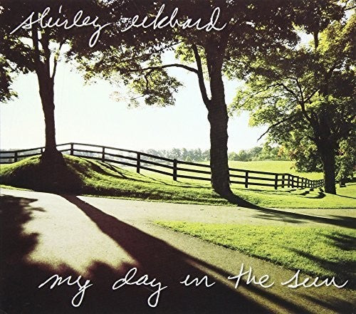 Eikhard, Shirley: My Day in the Sun