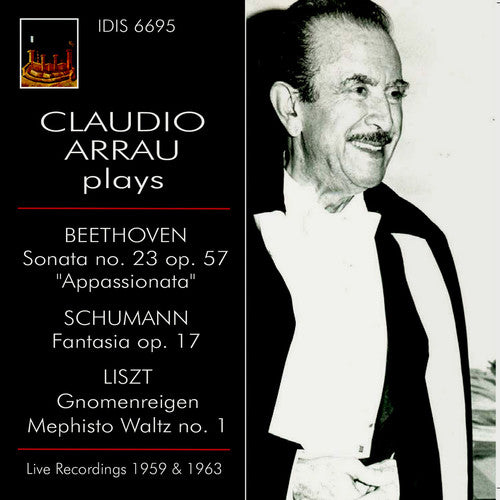 Beethoven / Arruau, Claudio: Claudio Arrau Plays Beethoven, Schumann & Liszt