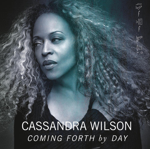 Cassandra Wilson: Coming Forth By Day