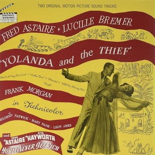 Astaire, Fred: Yolanda and the Thief / Never Get Rich (Two Original Motion Picture Soundtracks)