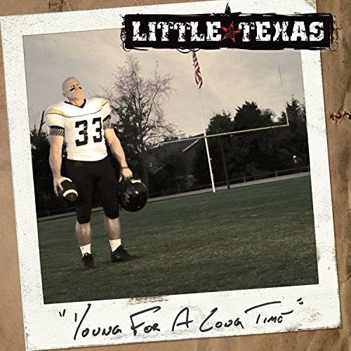 Little Texas: Young for a Long Time