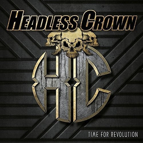 Headless Crown: TIME FOR REVOLUTION