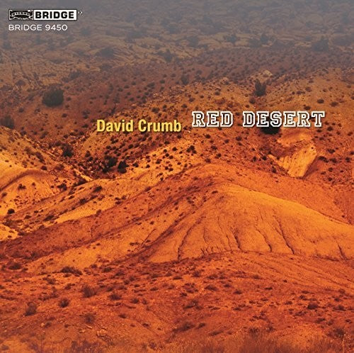 Crumb / Gearhart, Fritz / Hamm, Corey: David Crumb: Red Desert