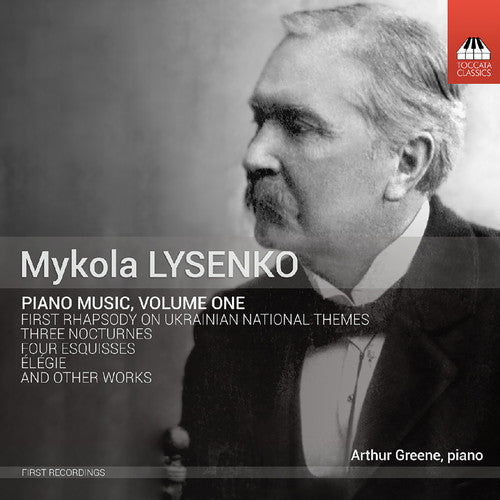 Lysenko / Greene, Arthur: Piano Music 1