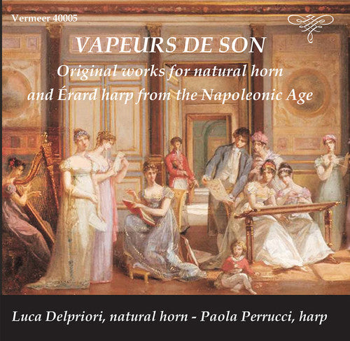 Boieldieu / Perrucci / Delpriori: Vapeurs de Son - Original Works for Natural Horn