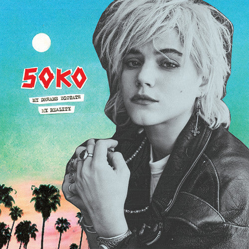 Soko: My Dreams Dictate My Reality
