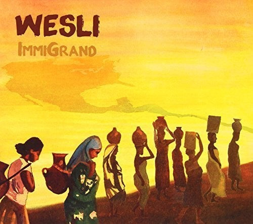 Wesli: Immigrand