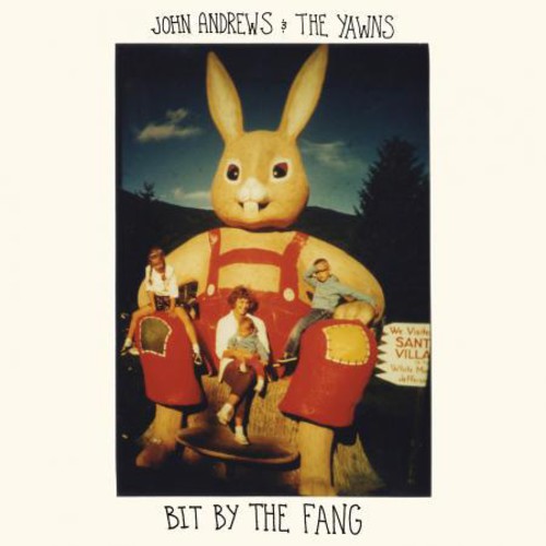 Andrews, John & the Yawns: Bit By the Fang