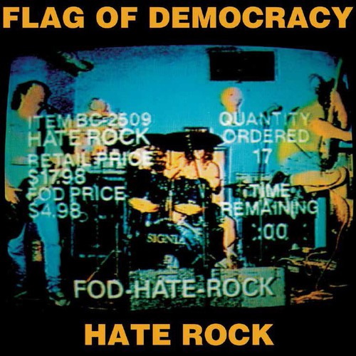 Flag of Democracy: Hate Rock
