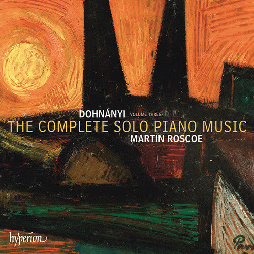 Dohnanyi, E. / Roscoe, Martin: Complete Solo Piano Music