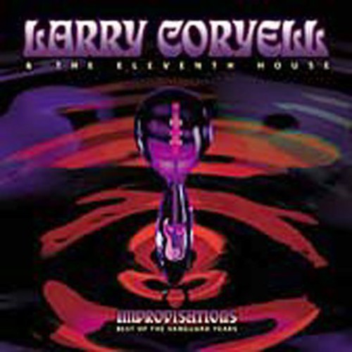 Coryell, Larry: Improvisations: B.o. Vanguard Years