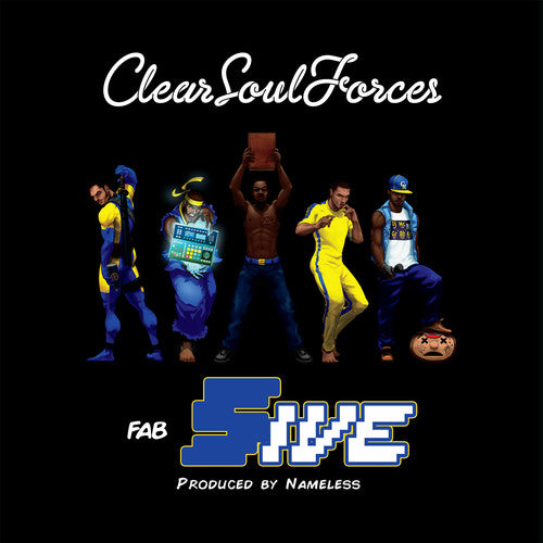 Clear Soul Forces: Fab Five