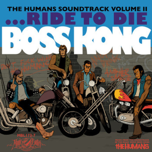 Boss Kong: The Humans: Volume 2 (Original Soundtrack)