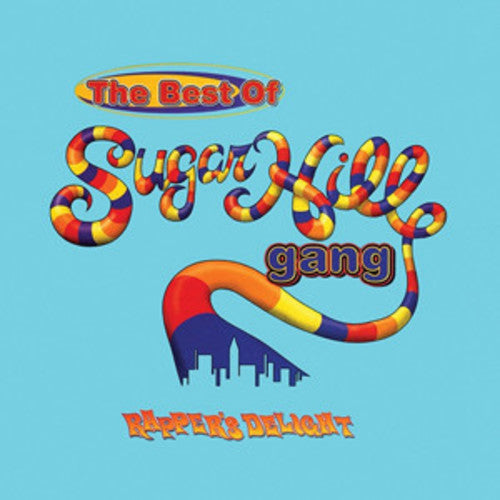 The Sugarhill Gang: Rapper's Delight: The Best Of Sugarhill Gang