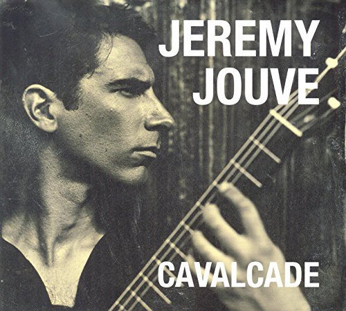 Jouve, Jeremy: Cavalcade