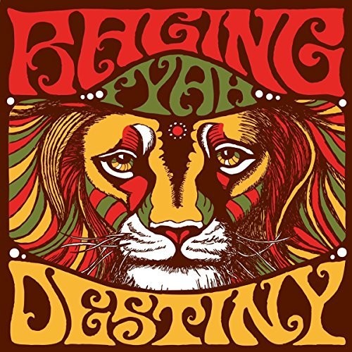 Raging, Fyah: Destiny