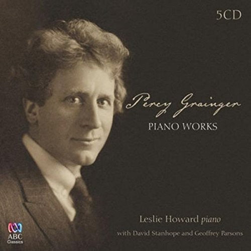 Howard, Leslie: Percy Grainger: Piano Works