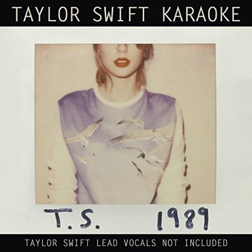 Swift, Taylor: Taylor Swift Karaoke: 1989