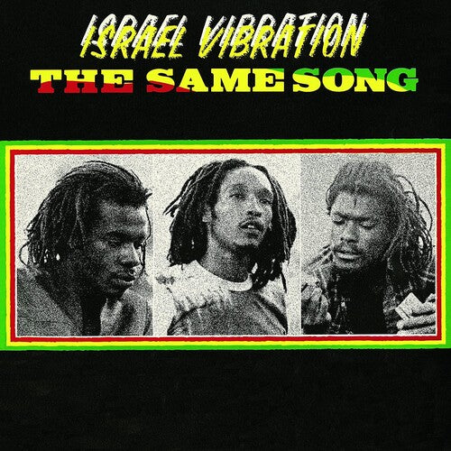 Israel Vibration: Same Song