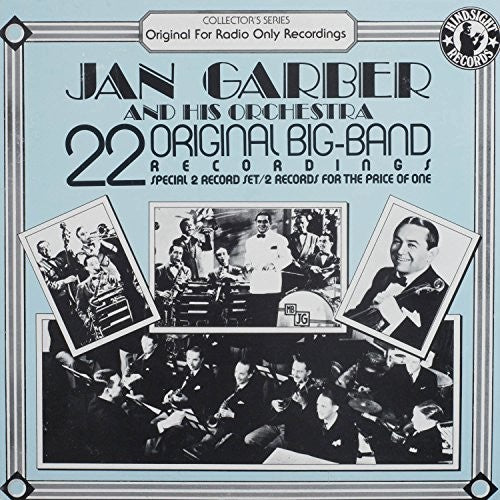 Garber, Jan & Orchestra: 22 Original Big Band Recordings