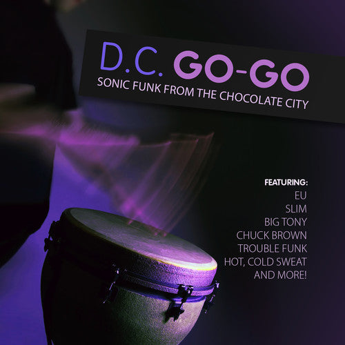 D.C. Go-Go: Sonic Funk From Chocolate City / Var: D.C. Go-Go: Sonic Funk from Chocolate City